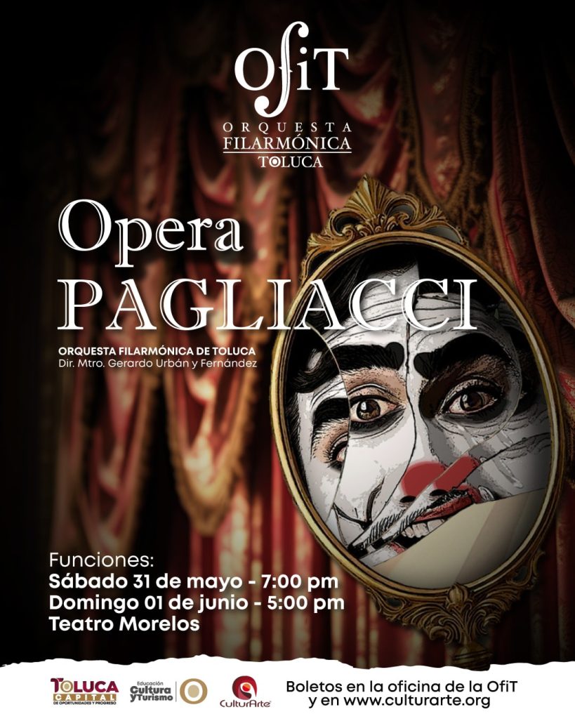 Invita Gobierno municipal de Toluca a Disfrutar de la Ópera Pagliacci