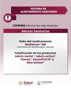 COFEPRIS Emite Alerta Sanitaria por Robo de Medicamento Controlado Medikinet® MR