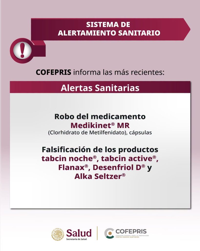 COFEPRIS Emite Alerta Sanitaria por Robo de Medicamento Controlado Medikinet® MR